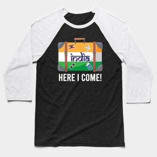 India Here I Come. India Travel India Flag Suitcase Design Baseball T-Shirt